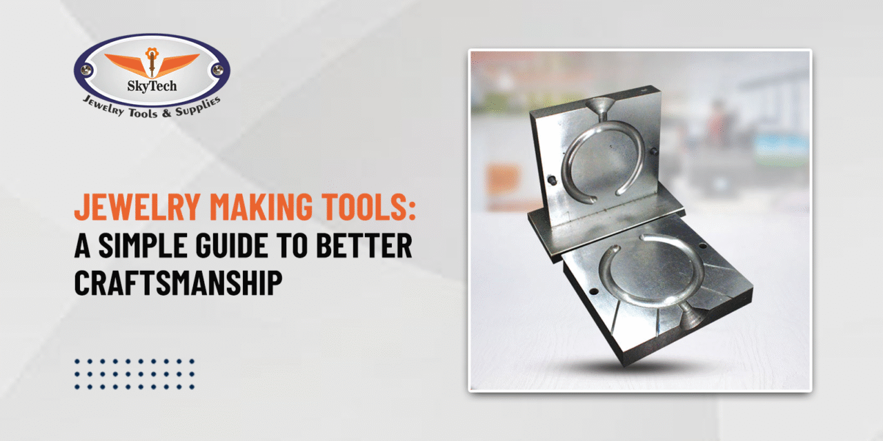 Jewelry Making Tools: A Simple Guide to Better Craftsmanship